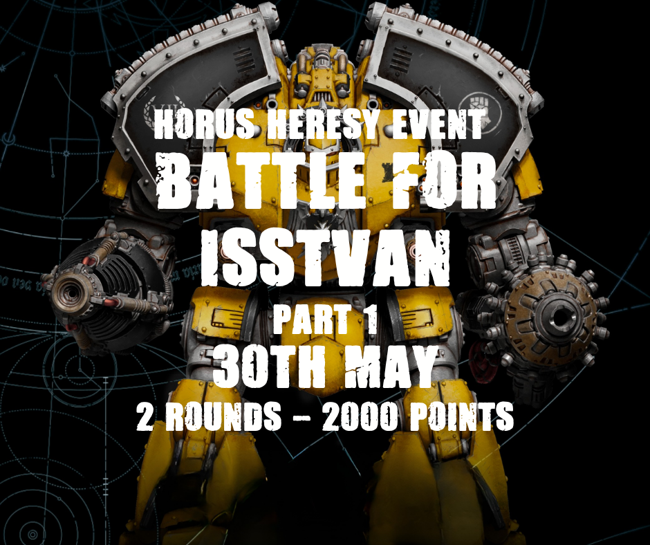 Horus Heresy -Battle For Isstvan- Part 1 (Saturday 30th May)