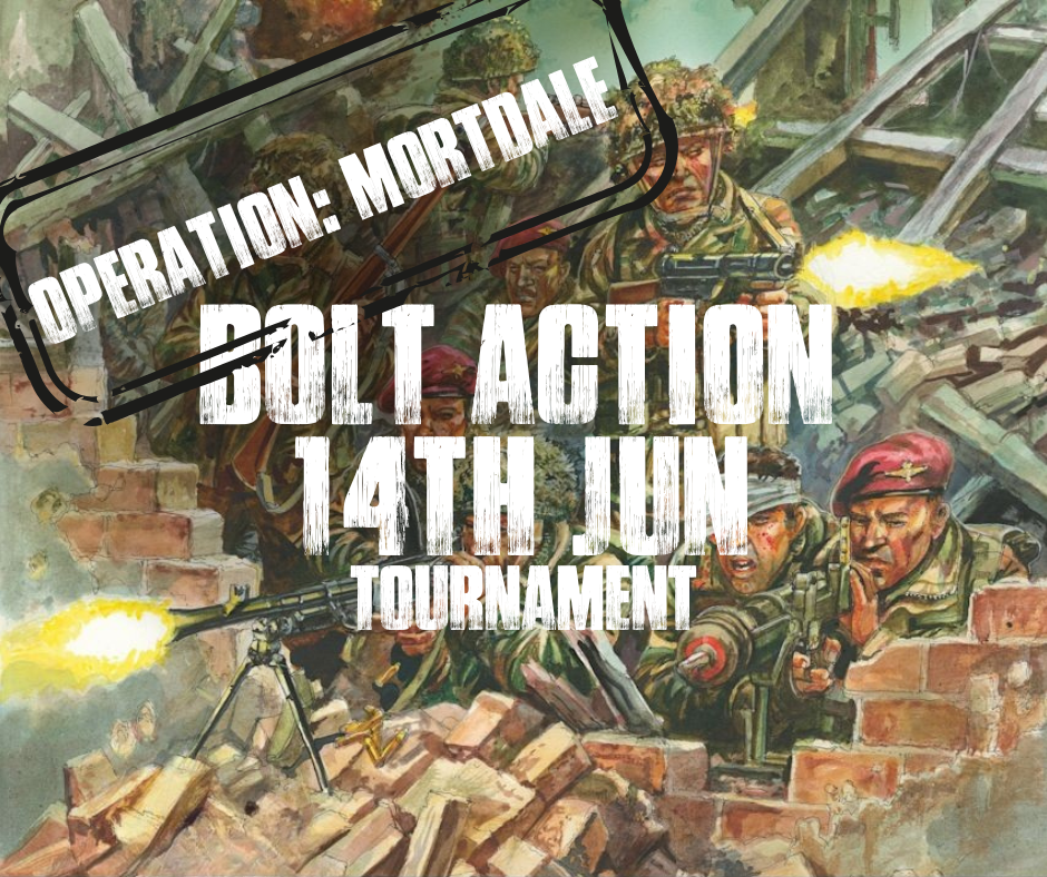 TCC: Operation: Mortdale Bolt Action V3 Tournament (Sat 14th June)