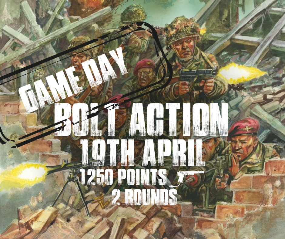 Bolt Action V3 Game Day (Sunday 19th April)