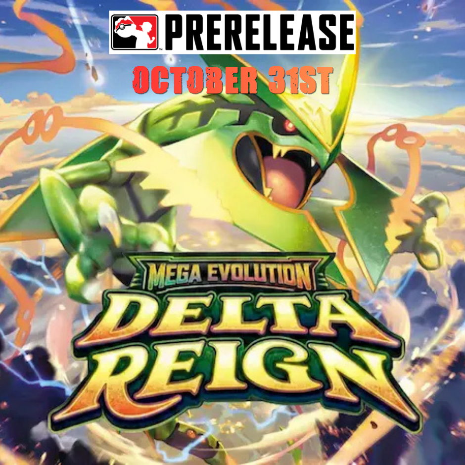 Delta Reign Prerelease - 31/10/2026