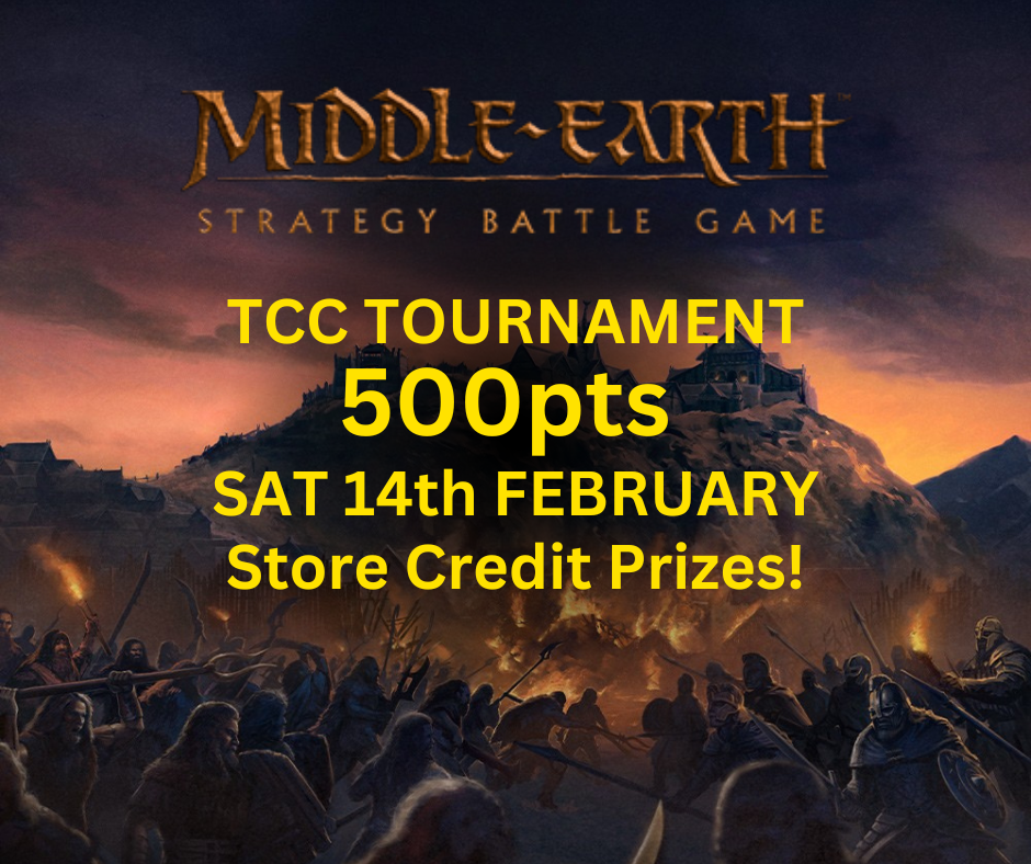 TCC: Middle Earth Tournament (Saturday 14th February)