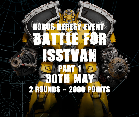 Horus Heresy -Battle For Isstvan- Part 1 (Saturday 30th May)