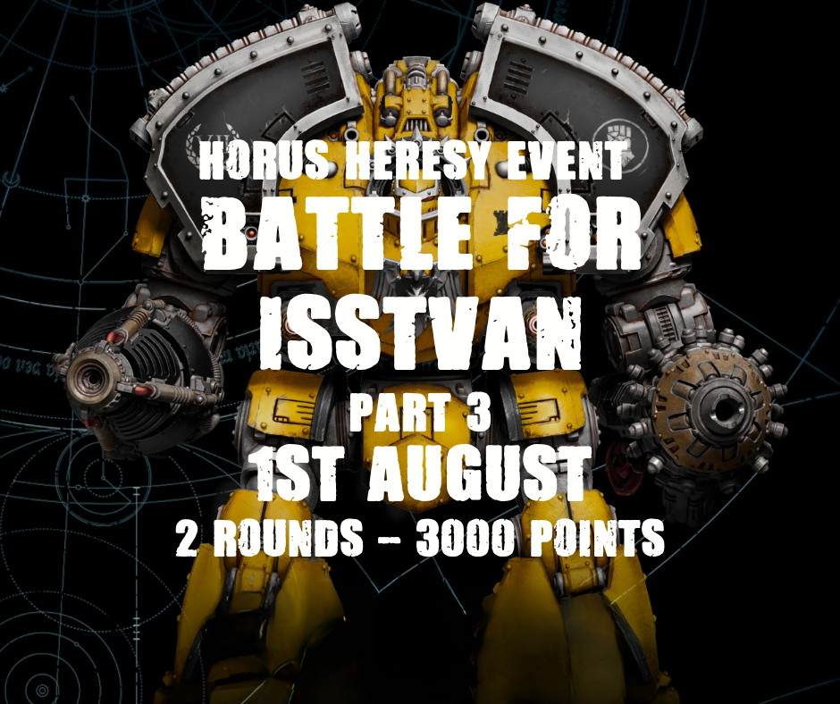 Horus Heresy -Battle For Isstvan- Part 3 (Saturday 1st August)