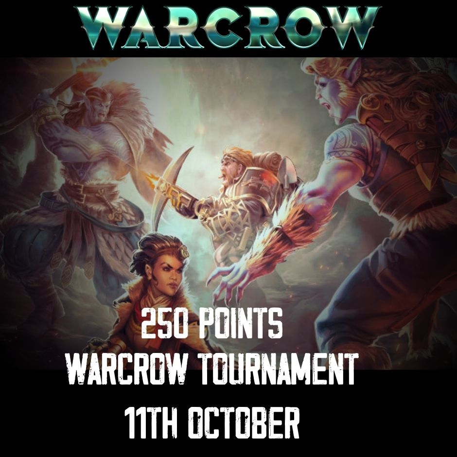 TCC: Warcrow Tournament (Sun 11th Oct)