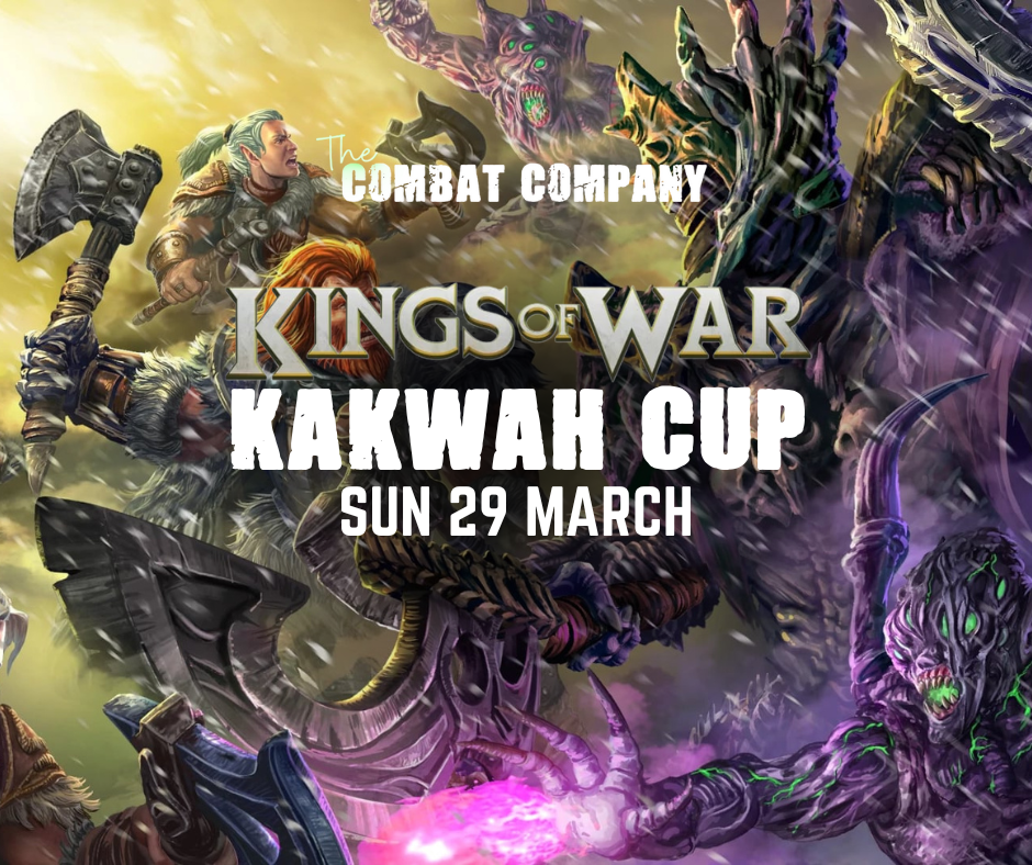 TCC: Kings of War "Kakwah Cup" (Sunday 29th March)