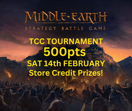 TCC: Middle Earth Tournament (Saturday 14th February)