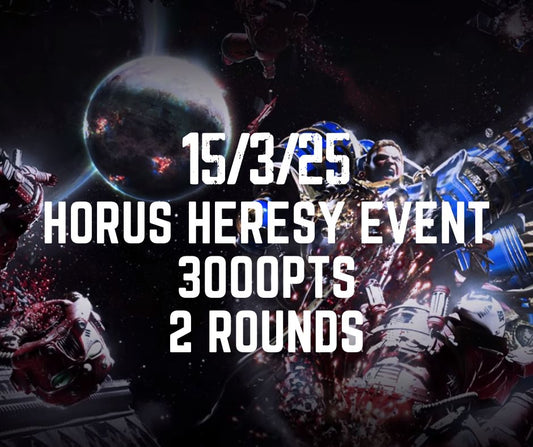 Horus Heresy Event- 15th March 2025