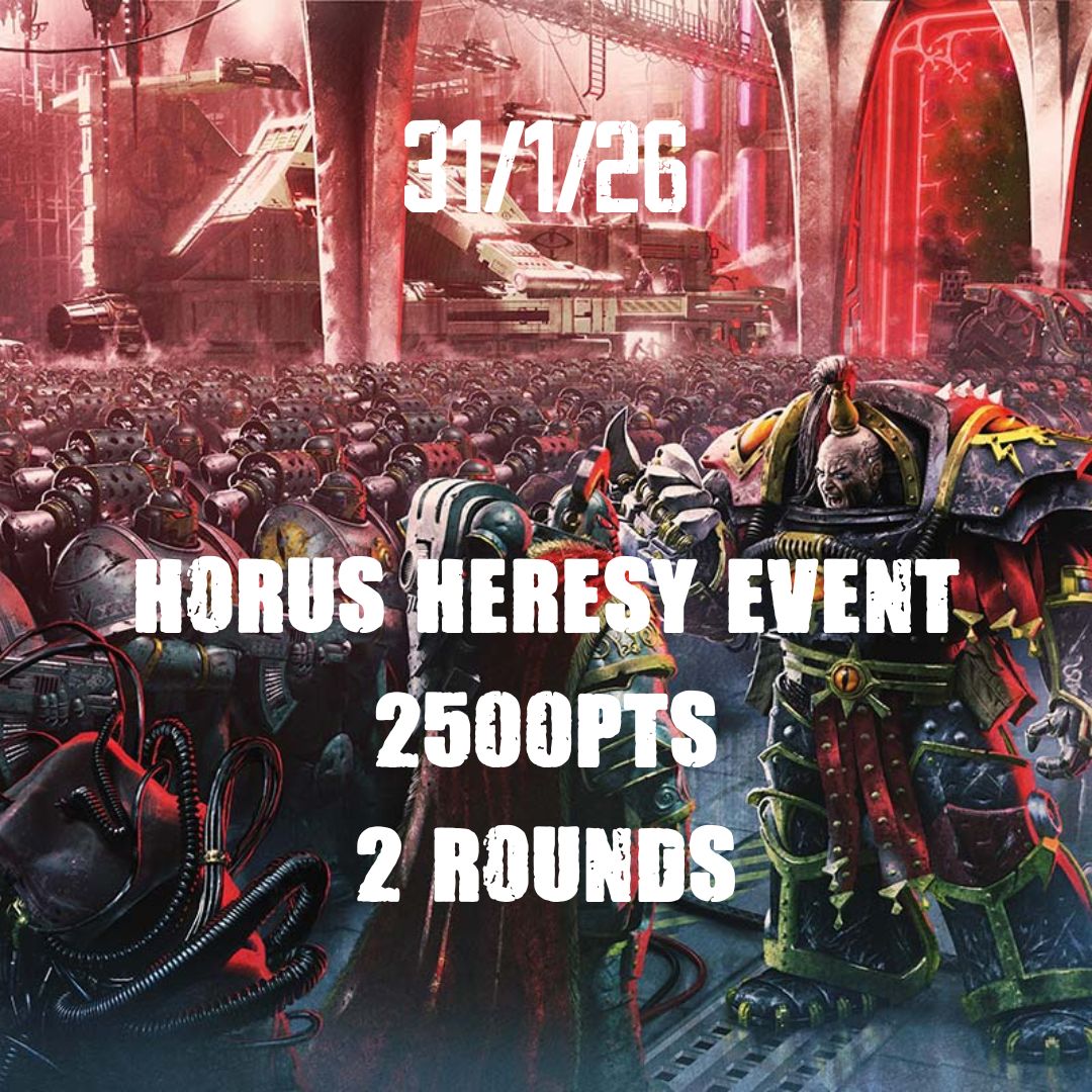 Horus Heresy Event - 31st January 2026
