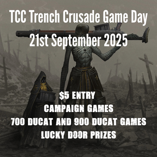 Trench Crusade Game Day - 21st September 2025