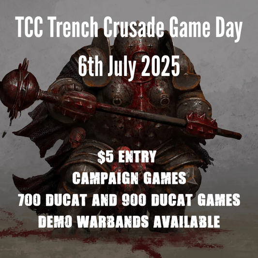 Trench Crusade Game Day - 6th July 2025