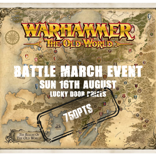 TCC: The Old World Battle March Event (Sunday 16th August)