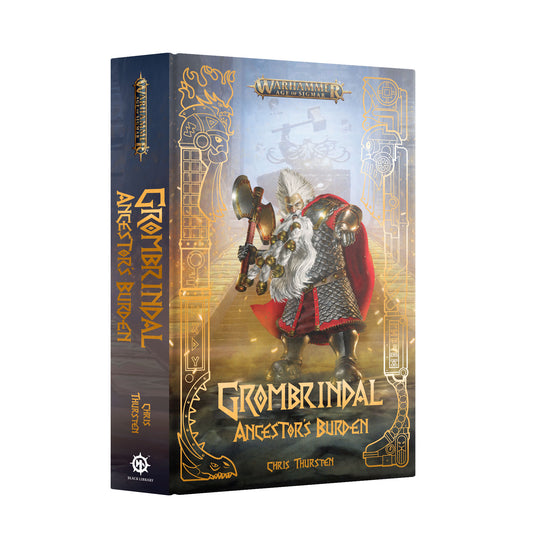 Grombrindal: Ancestor's Burden (hardback)