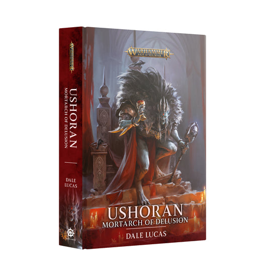 Ushoran: Mortarch of Delusion (hardback) (Pre-Order 24/5/25)